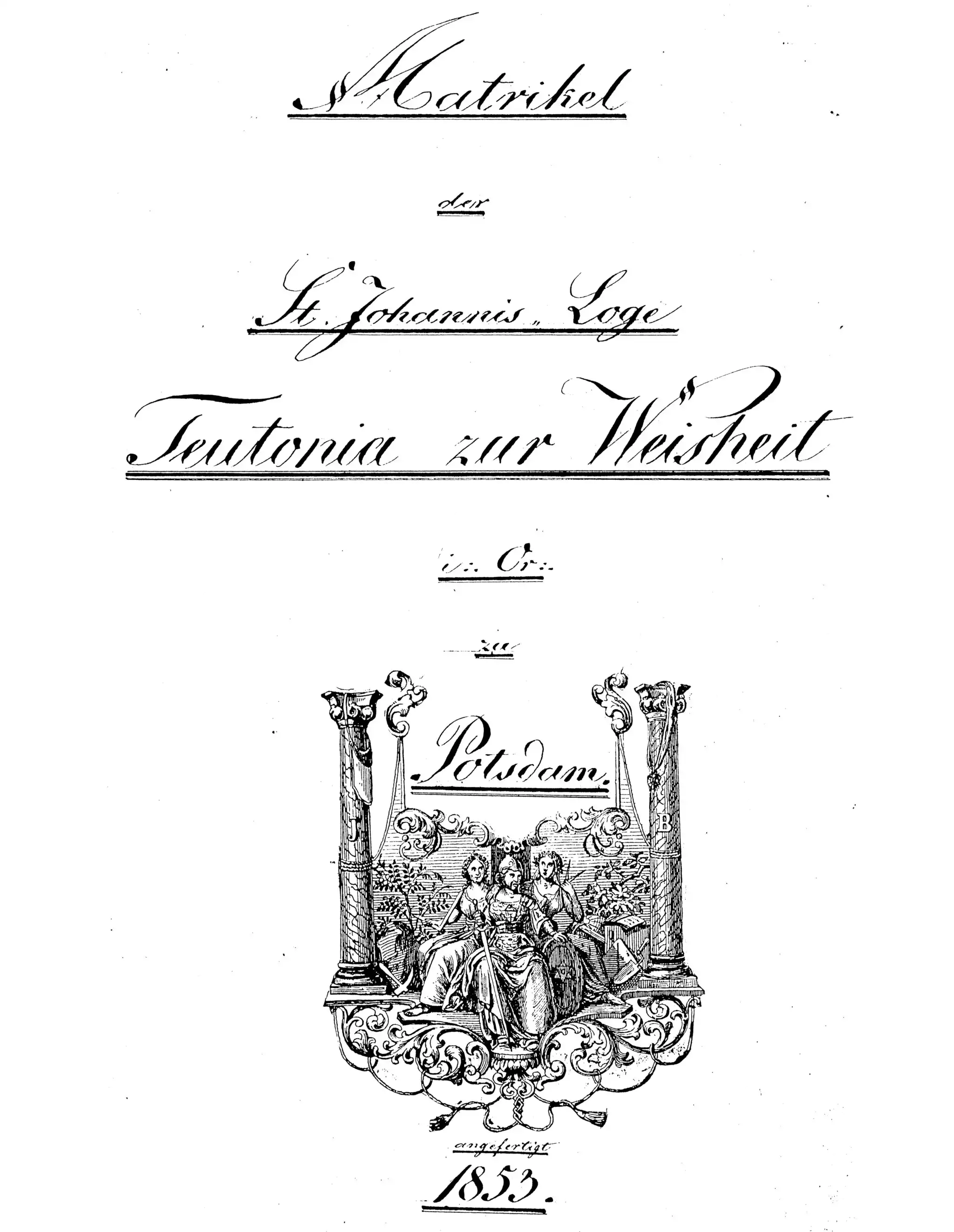 Matrikel der St. Johannisloge Teutoia zur  Weisheit i. Or. in Potsdam 1853